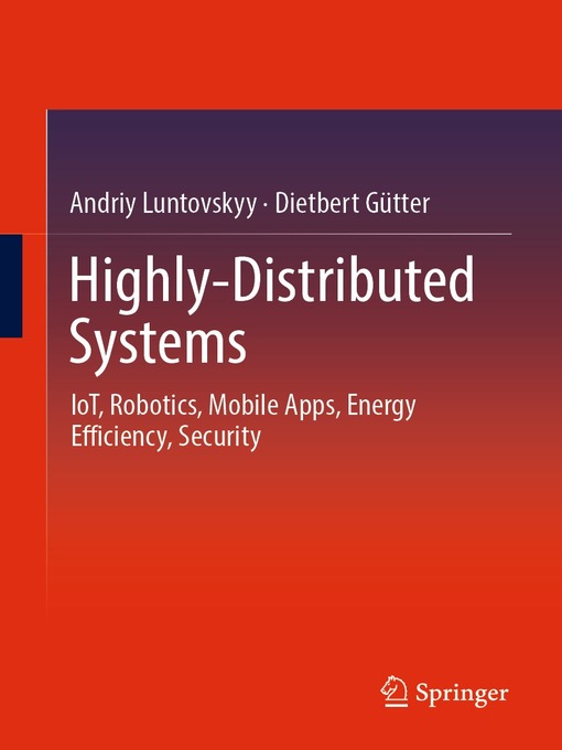 Title details for Highly-Distributed Systems by Andriy Luntovskyy - Available